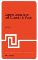 Genome Organization and Expression In Plants (Nato a S I Series Series a, Life Sciences) 0306403404 Book Cover