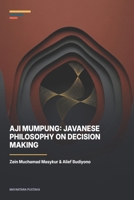 Aji Mumpung: Javanese Philosophy on Decision Making B0H8TP4FV2 Book Cover