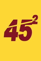 45 Squared Trump 2020: Trump 2020 Notebook 1660193060 Book Cover