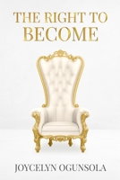 The Right to Become 1691564745 Book Cover