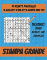 99 Ricerca Di Parole: La migliore sfida della musica anni '80 B0BLR6VL4L Book Cover