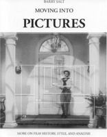 Moving into Pictures: More on Film History, Style, and Analysis 0950906646 Book Cover