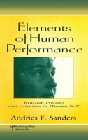 Elements of Human Performance: Reaction Processes and Attention in Human Skill 1138002526 Book Cover
