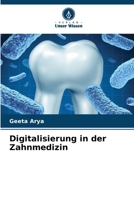 Digitalisierung in der Zahnmedizin (German Edition) 6207553667 Book Cover