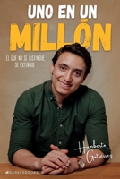 Uno en un millón: El que no se distingue, se extingue (Spanish Edition) B0CCCNLXMG Book Cover