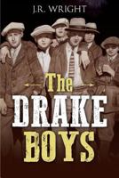 The Drake Boys: A High Plains Thriller 1546400974 Book Cover