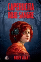 Caperucita Rojo Sangre B08WP765N2 Book Cover