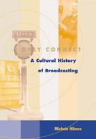 Only Connect: A Cultural History of Broadcasting in the United States 0495050369 Book Cover