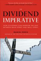 The Dividend Imperative: How Dividends Can Narrow the Gap Between Main Street and Wall Street 0071818790 Book Cover