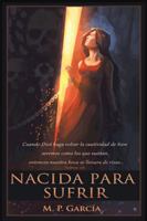 Nacida Para Sufrir 1463363788 Book Cover
