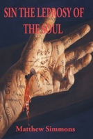 Sin, the Leprosy of the Soul B0FB6ZC5J8 Book Cover