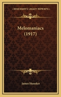 Melomaniacs 151503268X Book Cover