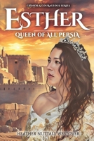 Esther: Queen of All Persia (Chosen and Courageous) B0F9385XSL Book Cover