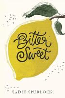 Bitter: Sweet 1977768040 Book Cover