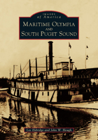Maritime Olympia and South Puget Sound 1467125350 Book Cover