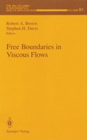 Free Boundaries in Viscous Flows (IMA Volumes in Mathematics and Its Applications) 146138415X Book Cover