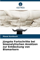 Jüngste Fortschritte bei bioanalytischen Ansätzen zur Entdeckung von Biomarkern (German Edition) 6200749132 Book Cover