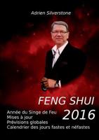 Feng Shui 2016: Année du Singe de Feu 2810626901 Book Cover