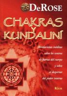 Chakras Y Kundalini: Revelaciones Ineditas Sobre Los Centros De Fuerza Del Cuerpo Y Sobre El Despertar Del Poder Interno 8521313330 Book Cover