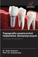 Topografia powierzchni implantów dentystycznych (Polish Edition) 6209461719 Book Cover