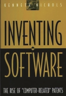 Inventing Software: The Rise of "Computer-Related" Patents 1567201407 Book Cover