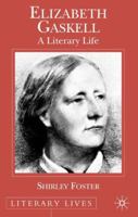 Elizabeth Gaskell: A Literary Life 033369581X Book Cover