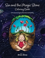 Sia and the Magic Stone: Coloring book 8794516022 Book Cover