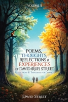 Poems, Thoughts, Reflections, & Experiences - Volume II B0FQW3KTJP Book Cover