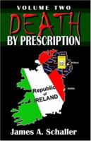 Death by Prescription: Volume Two 0741427869 Book Cover