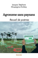Agronome sans paysans (French Edition) 2414557931 Book Cover