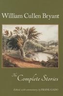 The Complete Poems of William Cullen Bryant - Primary Source Edition 1611685699 Book Cover