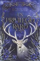 Un privilegio raro B0FT1N4YQS Book Cover