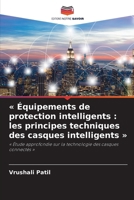 Équipements de protection intelligents: les principes techniques des casques intelligents (French Edition) 6630440935 Book Cover