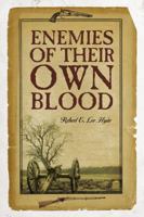 Enemies of Their Own Blood 1432780344 Book Cover