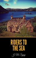 Riders to the Sea 1547010630 Book Cover