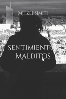 Sentimientos Malditos (Spanish Edition) B0DWNF3TM6 Book Cover