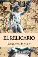 El Relicario: Los primeros tres siglos de la Argentina 1720904502 Book Cover