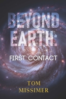 Beyond Earth: First Contact 1835434495 Book Cover