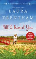 Till I Kissed You 1250077621 Book Cover