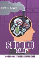 Sudoku Game: 100 Sudoku Stress Relief Puzzles 1983020680 Book Cover