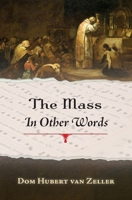 The Mass in Other Words 1915544432 Book Cover