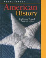 Globe Fearon American History: Prehistory Through Reconstruction 0130244007 Book Cover