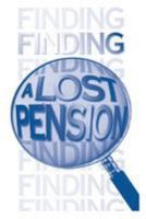 Finding a Lost Pension 1499523548 Book Cover