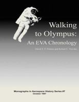 Walking to Olympus: An EVA Chronology 1478221283 Book Cover