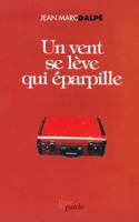 Un vent se lève qui éparpille 289423094X Book Cover