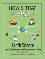 How's That Human? Earth Science Part 2 B0CDNCBDC6 Book Cover
