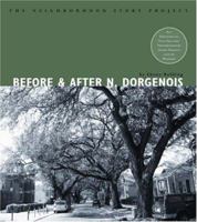 Before and After North Dorgenois (Neighborhood Story Project, The) 1933368314 Book Cover