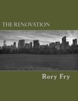 The Renovation: A Collection of Poems, Prayers, & Polemics 1542985714 Book Cover