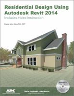 Residential Design Using Autodesk Revit 2014 1585038105 Book Cover