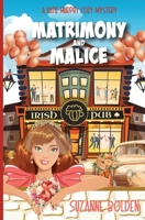 Matrimony and Malice: A Katie Murphy Cozy Mystery 1948064596 Book Cover